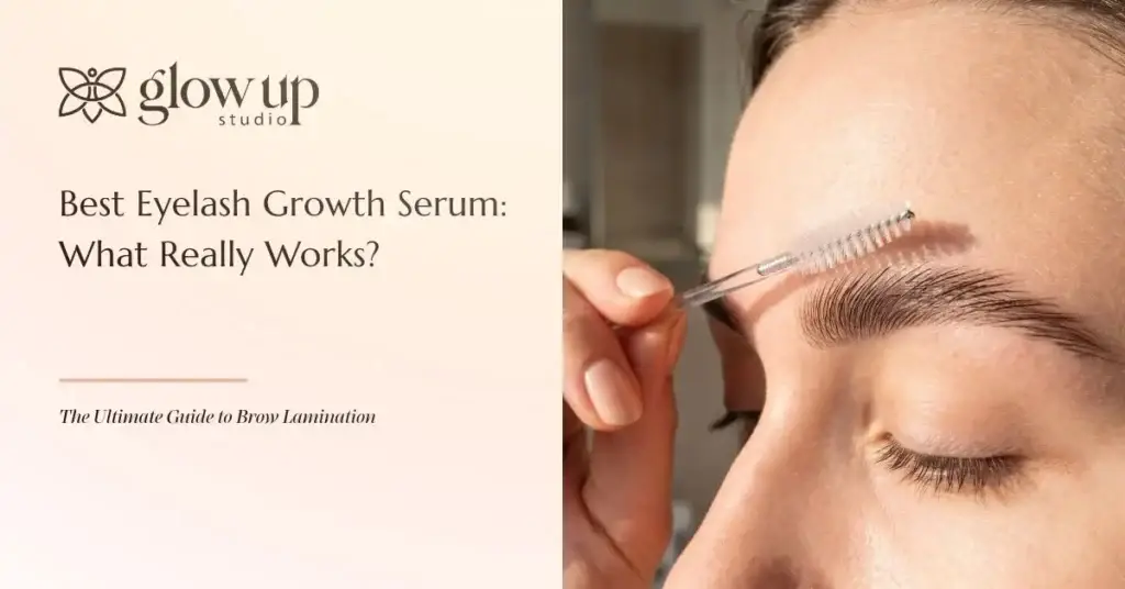 Best Eyelash Growth Serum What Really Works, glowupstudio